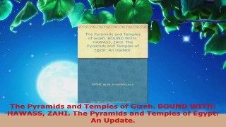 Read  The Pyramids and Temples of Gizeh BOUND WITH HAWASS ZAHI The Pyramids and Temples of EBooks Online