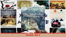 Lesen  Semmering Architektur Die Südbahn Ihre Kurorte und Hotels Bd 1 Ebook Online