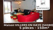 A vendre - Maison - VILLERS EN HAYE (54380) - 5 pièces - 150m²