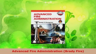 Read  Advanced Fire Administration Brady Fire Ebook Free