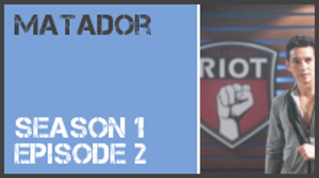 Matador season 1 episode 2 s1e2