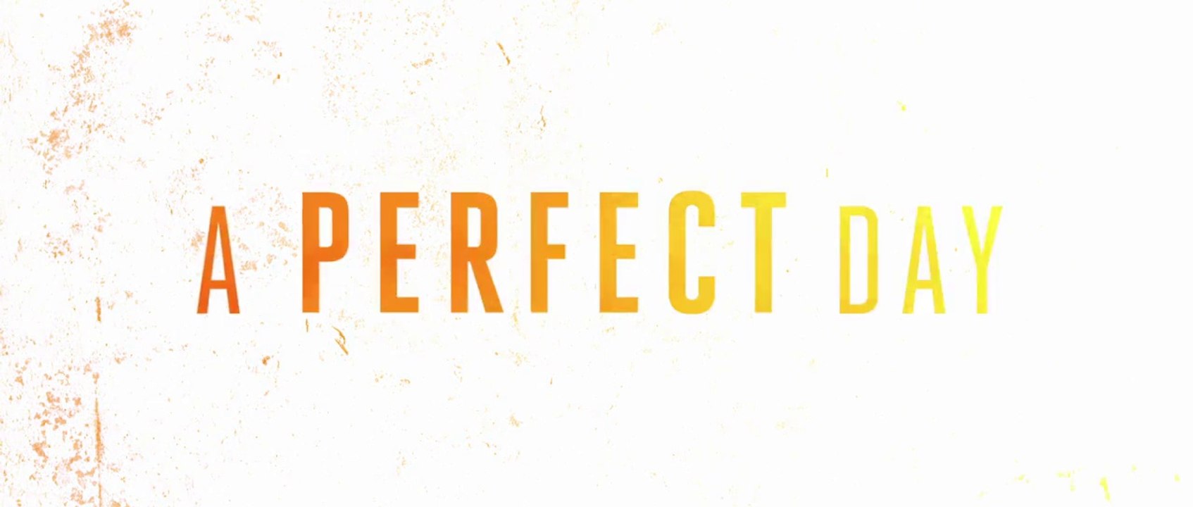 A Perfect Day (2016) Official Trailer