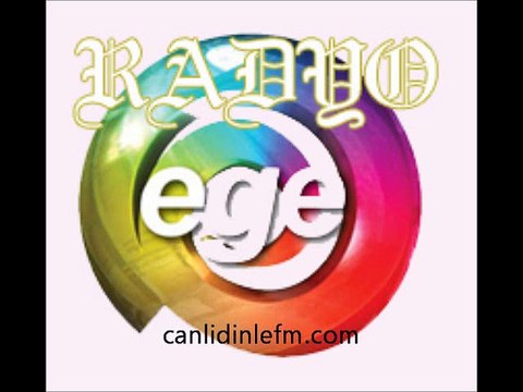 Radyo Ege Fm Dinle