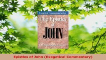 Read  Epistles of John Exegetical Commentary Ebook Free