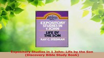 Read  Expository Studies in 1 John Life by the Son Discovery Bible Study Book EBooks Online