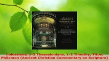 Read  Colossians 12 Thessalonians 12 Timothy Titus Philemon Ancient Christian Commentary on Ebook Free