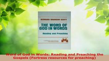 Read  Word of God in Words Reading and Preaching the Gospels Fortress resources for preaching PDF Online