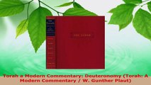 Read  Torah a Modern Commentary Deuteronomy Torah A Modern Commentary  W Gunther Plaut EBooks Online