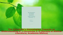 Read  The Chroniclers Genealogies Towards an Understanding of 1 Chronicles 19 Society of EBooks Online