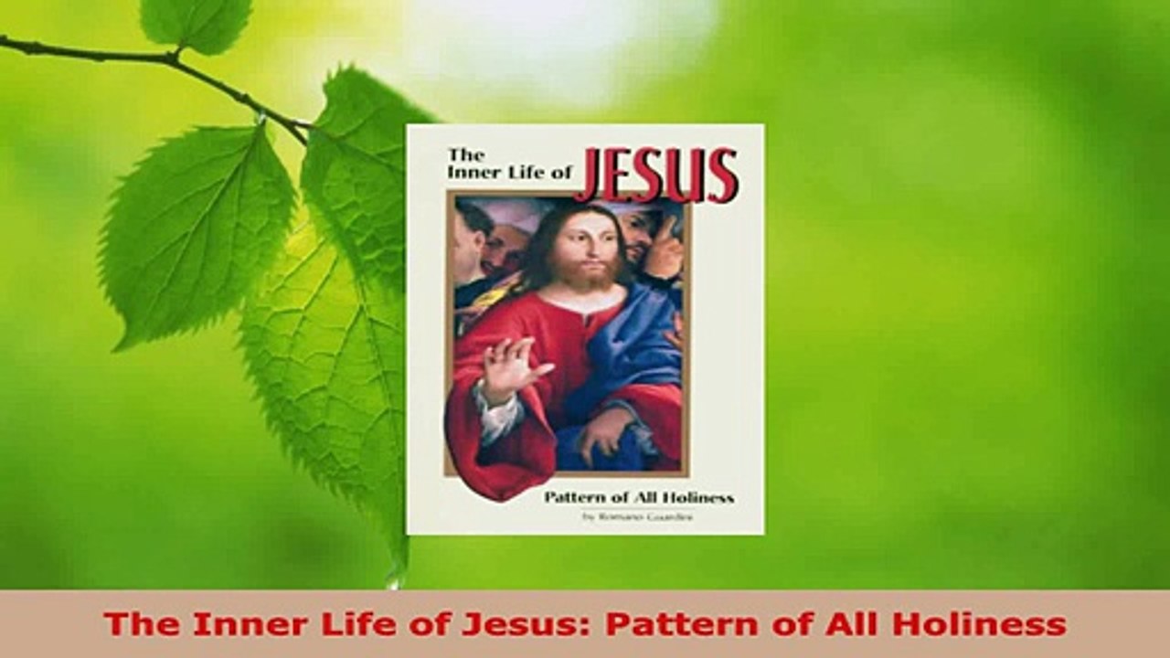 Read  The Inner Life of Jesus Pattern of All Holiness Ebook Free