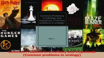 Read  Common Problems in Infertility and Impotence Common problems in urology Ebook Free