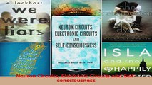 PDF Download  Neuron Circuits Electronic Circuits and Selfconsciousness Download Online