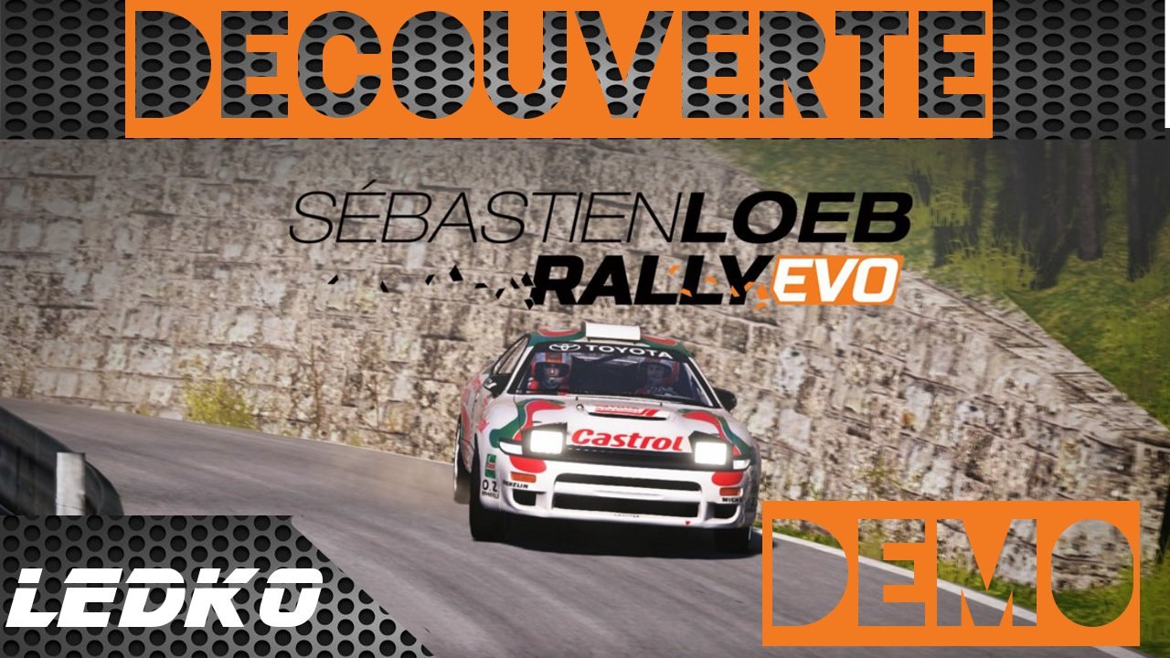 [PS4] Sebastien Loeb Rally Evo (Decouverte)(Demo)
