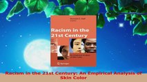 Download  Racism in the 21st Century An Empirical Analysis of Skin Color PDF Free