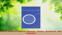 Read  Mens Violence Against Women Theory Research and Activism Ebook Free