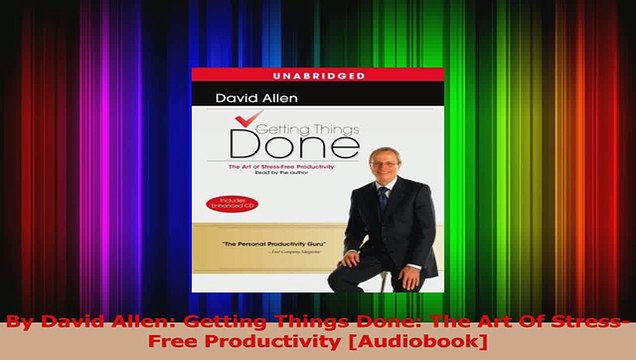 PDF Download By David Allen Getting Things Done The Art Of StressFree Productivity Audiobook PDF Online