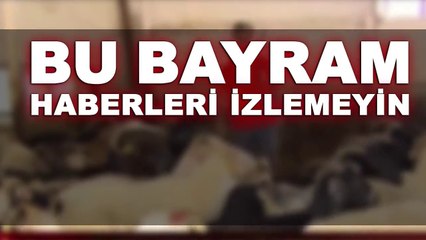 Her Bayram Yaşanan Klişe 10 Haber