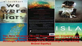 Read  The New Strategic Brand Management Creating and Sustaining Brand Equity Long Term 4th Ebook Free