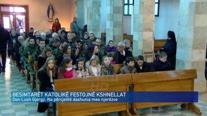 BESIMTARËT KATOLIKË FESTOJNË KSHNELLAT