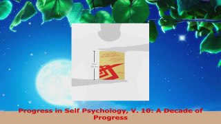 Read  Progress in Self Psychology V 10 A Decade of Progress EBooks Online