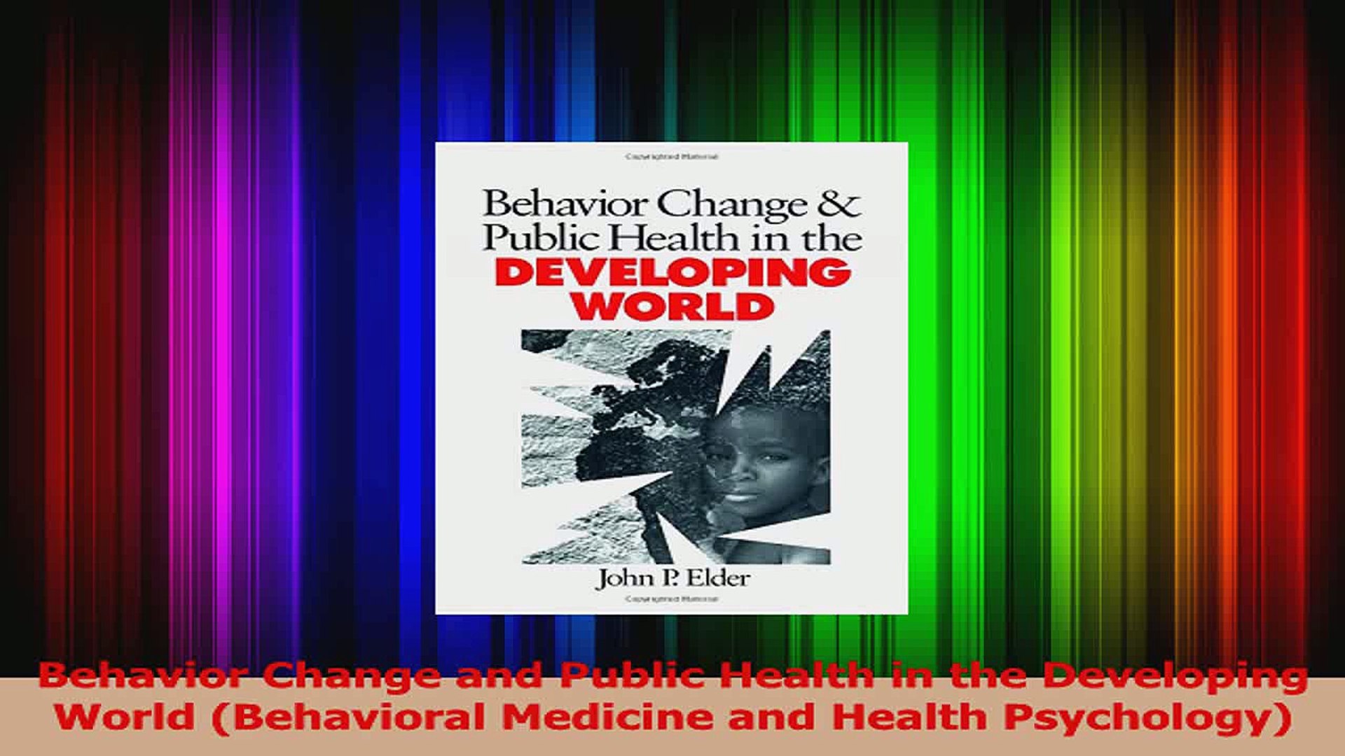 ⁣Read  Behavior Change and Public Health in the Developing World Behavioral Medicine and Health Ebook