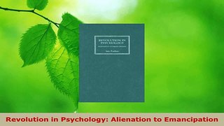 Read  Revolution in Psychology Alienation to Emancipation Ebook Free