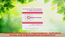Read  Continuous Learning in Organizations Individual Group and Organizational Perspectives EBooks Online