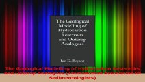 PDF Download  The Geological Modelling of Hydrocarbon Reservoirs and Outcrop Analogues International Read Full Ebook