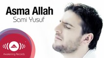 Sami Yusuf - Asma Allah | سامي يوسف - أسماء الله الحسنى