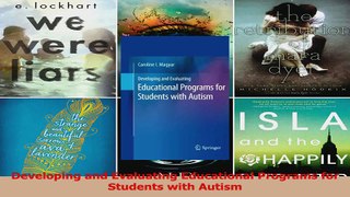 Read  Developing and Evaluating Educational Programs for Students with Autism Ebook Free