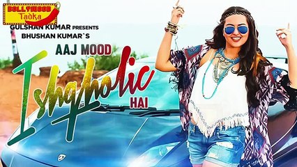 Aaj Mood Ishqholic Hai Full Video Song Out Sonakshi Sinha Cinepax