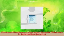 Read  Electronic Healthcare Information Security Advances in Information Security EBooks Online