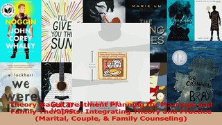 Read  TheoryBased Treatment Planning for Marriage and Family Therapists Integrating Theory and Ebook Free