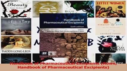 Handbook of Pharmaceutical Excipients Rowe Handbook of Pharmaceutical Excipients Download