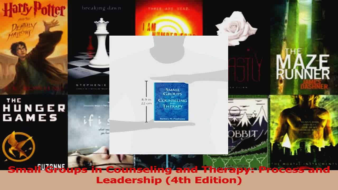 Read  Small Groups in Counseling and Therapy Process and Leadership 4th Edition Ebook Free