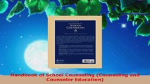 Read  Handbook of School Counseling Counseling and Counselor Education Ebook Free