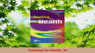 Read  Teaching for Health 3e EBooks Online
