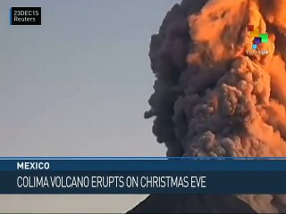 Mexico: Colima Volcano Erupts on Christmas Eve