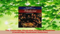Read  The Cambridge Illustrated History of Medicine Cambridge Illustrated Histories Ebook Free