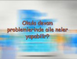 Okula Devam Problemlerinde Aile Neler Yapabilir?