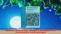Read  Bioarchaeology Interpreting Behavior from the Human Skeleton Cambridge Studies in Ebook Free
