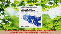 Read  Photography in Archaeology and Conservation Cambridge Manuals in Archaeology EBooks Online