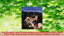 Read  Carolingian and Romanesque Architecture 8001200 The Yale University Press Pelican Ebook Free