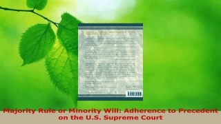 PDF Download  Majority Rule or Minority Will Adherence to Precedent on the US Supreme Court PDF Online