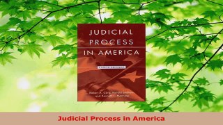 Read  Judicial Process in America Ebook Free