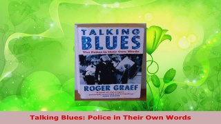 PDF Download  Talking Blues Police in Their Own Words PDF Online