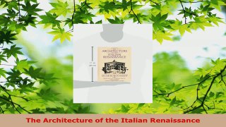 Read  The Architecture of the Italian Renaissance EBooks Online
