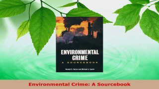 PDF Download  Environmental Crime A Sourcebook Download Full Ebook