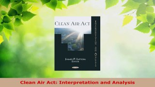 PDF Download  Clean Air Act Interpretation and Analysis Read Full Ebook