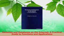 Download  Genomes and Databases on the Internet A Practical Guide to Functions and Applications Ebook Free